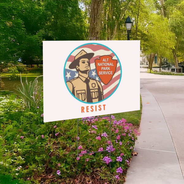 RESIST alt gov national park Yard Sign