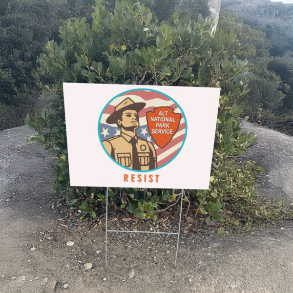 RESIST alt gov national park Yard Sign