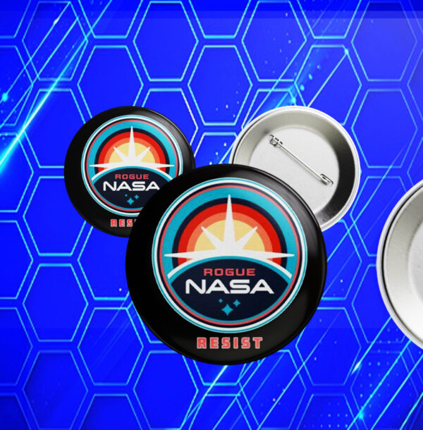 RESIST rogue NASA Button