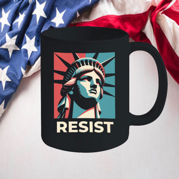 Resist Anti Trump Pro Choice Statue of Liberty Protest Democrat Leftist Anti MAGA LGBTQ Mug