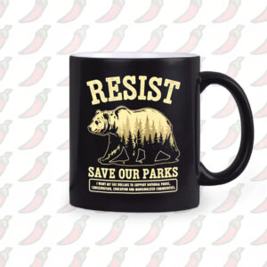 Resist Bear Save Our Parks Mugs