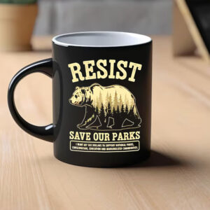 Resist Bear Save Our Parks Mugs