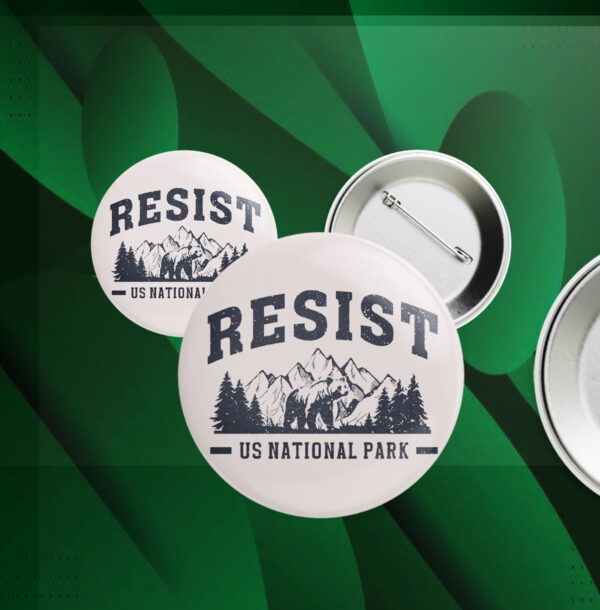 Resist Bear US National Park Button