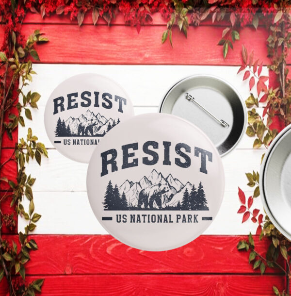 Resist Bear US National Park Button