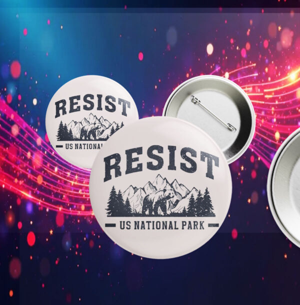 Resist Bear US National Park Button