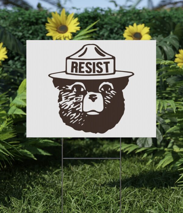 Resist Bear Yard Sign