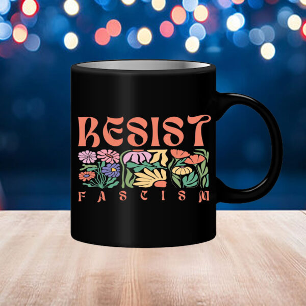 Resist Fascism Anti Trump Mug