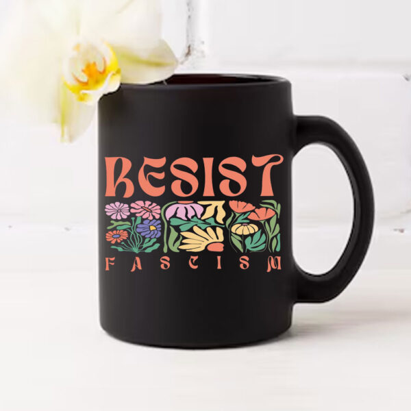 Resist Fascism Anti Trump Mug