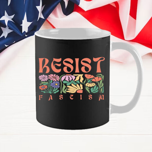 Resist Fascism Anti Trump Mug