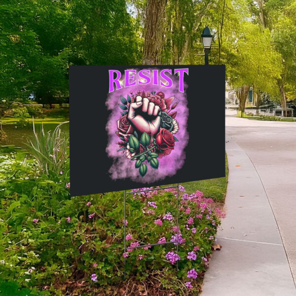 Resist Fist Floral Yard Sign