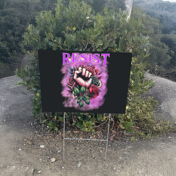 Resist Fist Floral Yard Sign