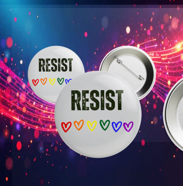 Resist LGBT Button