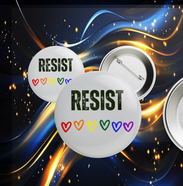 Resist LGBT Button