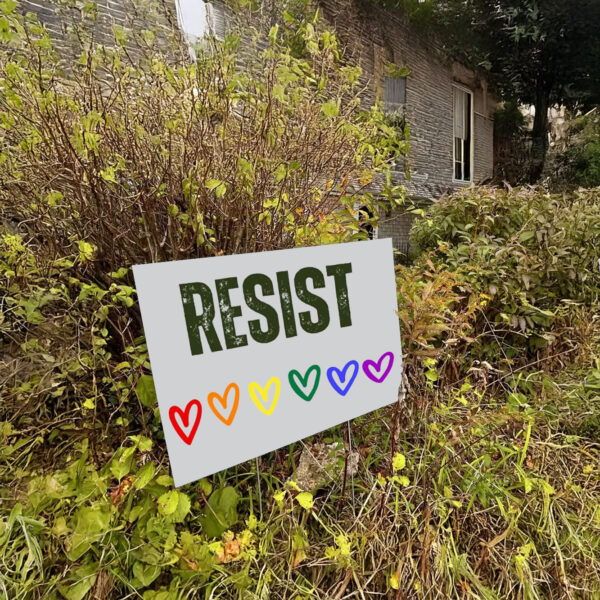 Resist LGBT Yard Sign