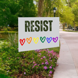 Resist LGBT Yard Sign