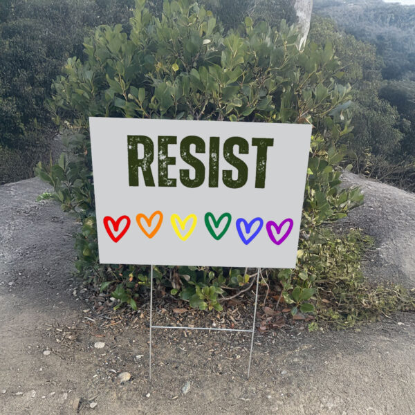 Resist LGBT Yard Sign