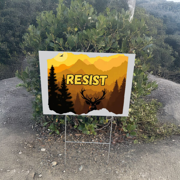 Resist National Parks FDT Trump Yard Sign