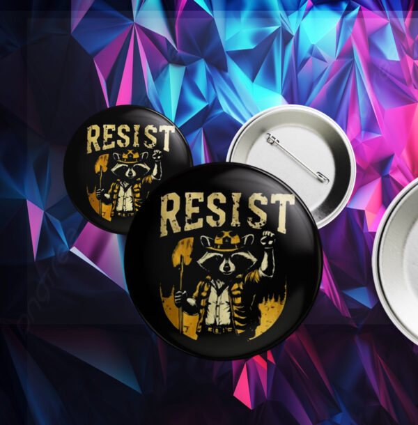 Resist Raccoon Button