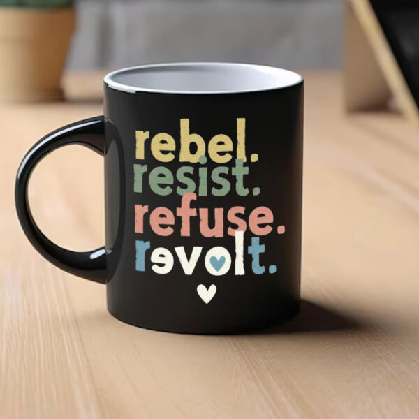 Resist Revolt Love, Progressive Liberals Anti Trump FDT Anti Fascism Mug