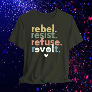 Resist Revolt Love, Progressive Liberals Anti Trump FDT Anti Fascism T-Shirt