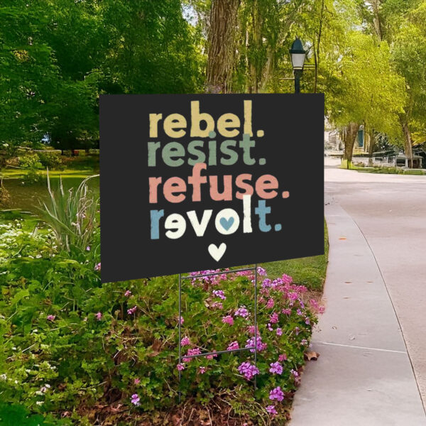 Resist Revolt Love, Progressive Liberals Anti Trump FDT Anti Fascism Yard Sign