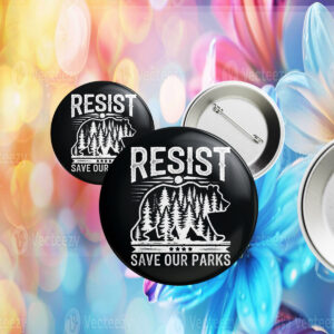 Resist Save Our Parks Alt US National Parks Bear Nature Button