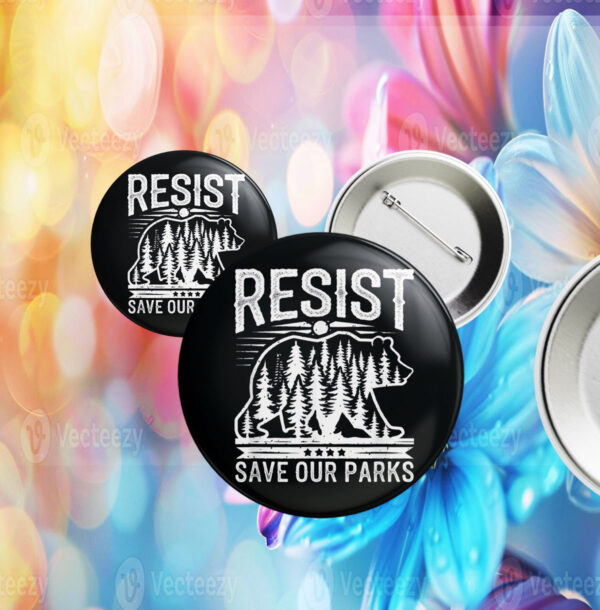 Resist Save Our Parks Alt US National Parks Bear Nature Button