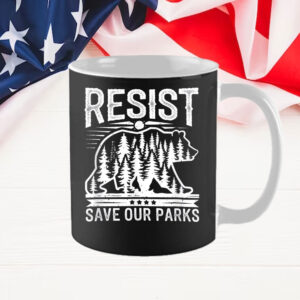 Resist Save Our Parks Alt US National Parks Bear Nature Mugs