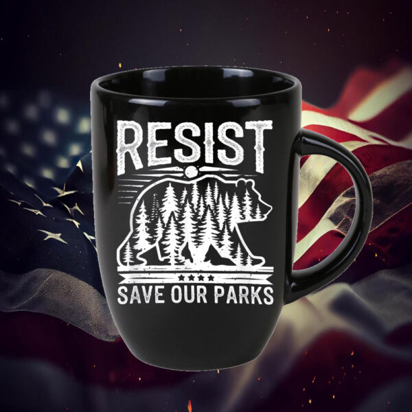 Resist Save Our Parks Alt US National Parks Bear Nature Mugs