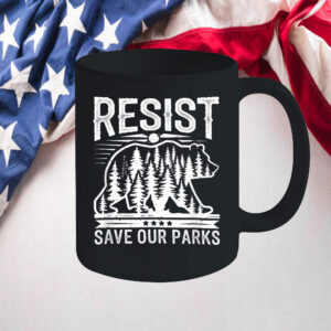 Resist Save Our Parks Alt US National Parks Bear Nature Mugs