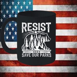 Resist Save Our Parks Alt US National Parks Bear Nature Mugs