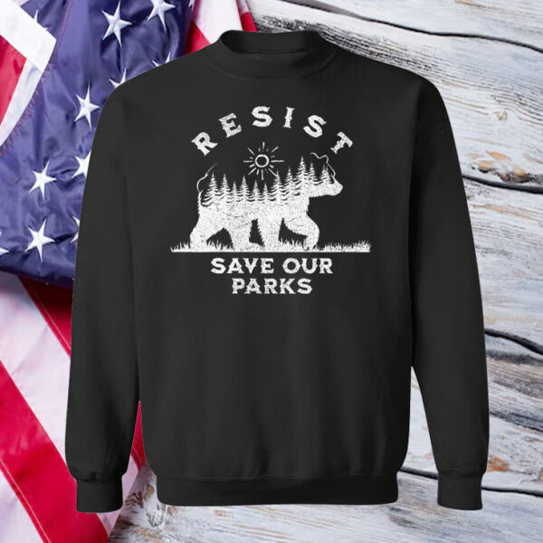 Resist Save Our Parks Alt Us National Parks Bear Nature T-Shirt