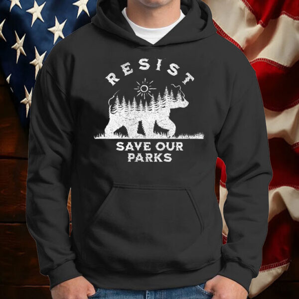 Resist Save Our Parks Alt Us National Parks Bear Nature T-Shirt