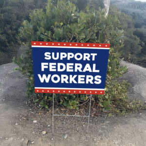 Resist Support Federal Workers Yard Sign