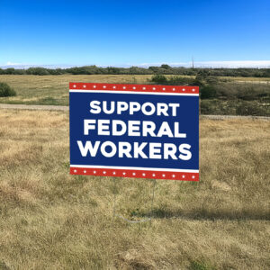 Resist Support Federal Workers Yard Sign