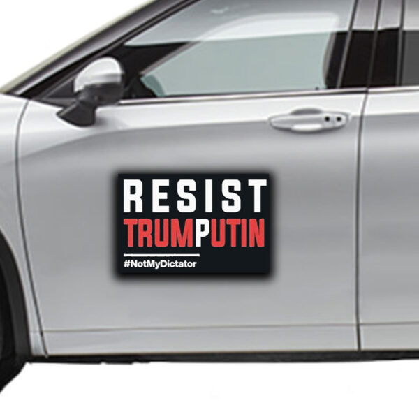 Resist Trump Putin Not My Dictator Sticker