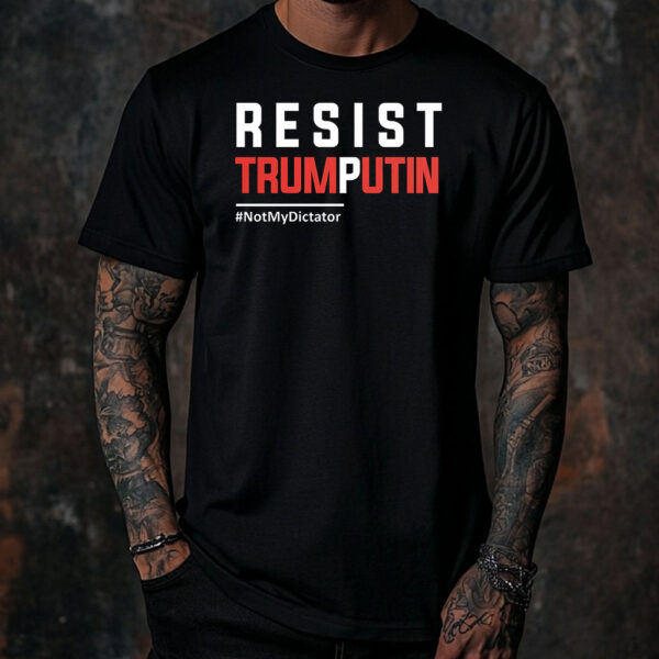 Resist Trump Putin T-Shirt