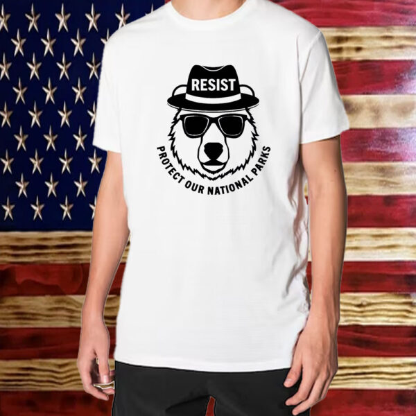 Resist, protect our national parks T-Shirt