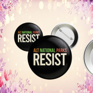 Retro ALT National Parks Resist This Land Is Our Land Button