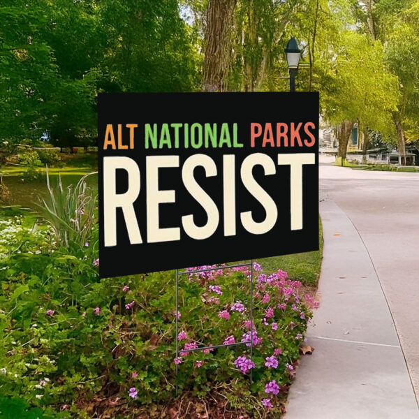 Retro ALT National Parks Resist This Land Is Our Land Yard Sign