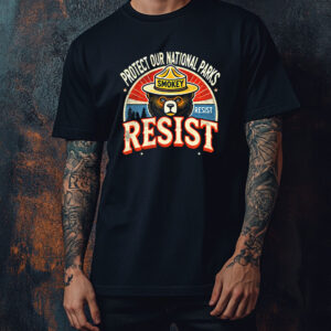 Retro Protect Our National Parks Smokey Resist Anti Trump T-Shirt