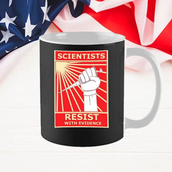 Scientists resist with evidence Mug