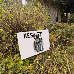 Smokey Bear Resist, Environmental Activism Yard Sign