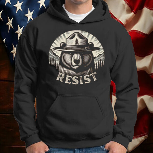 Smokey Bear Resist Hoodie National Park Protest T-Shirt