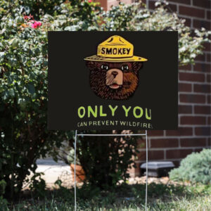 Smokey Bear Resist, Only ou Can Prevent Wildfires Yard Sign