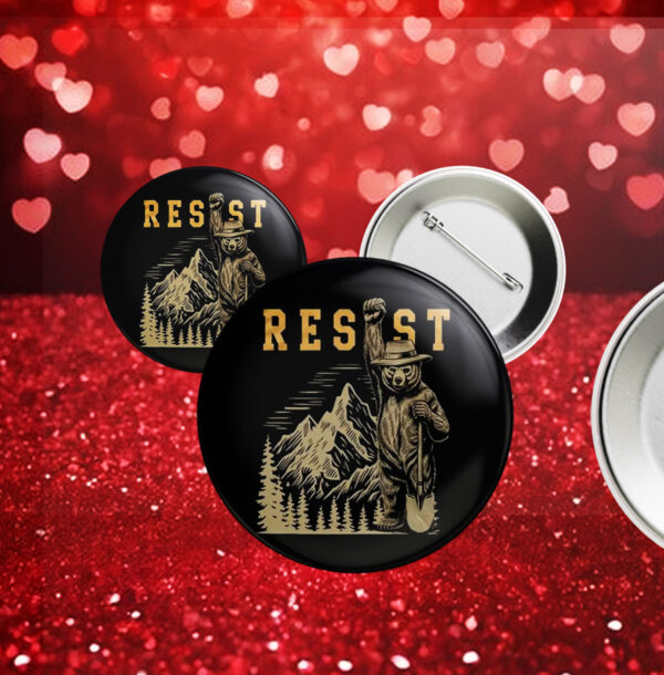 Smokey Bear Resist, Parks Over Profit Granola Button