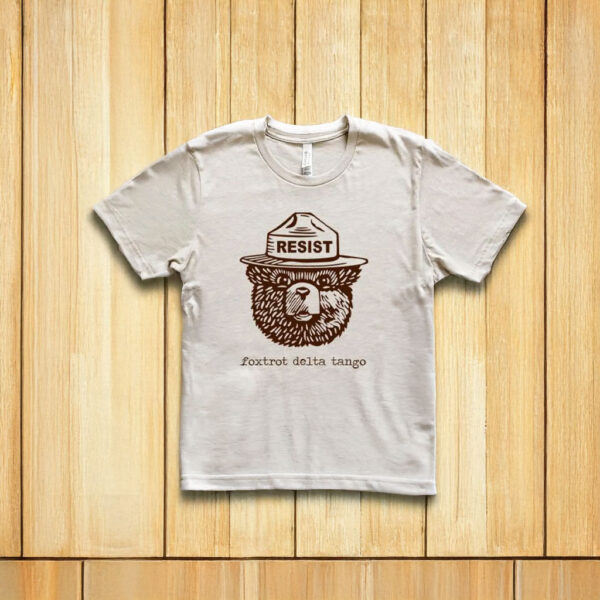 Smokey the Bear Resist Foxtrot Delta Tango T-Shirt