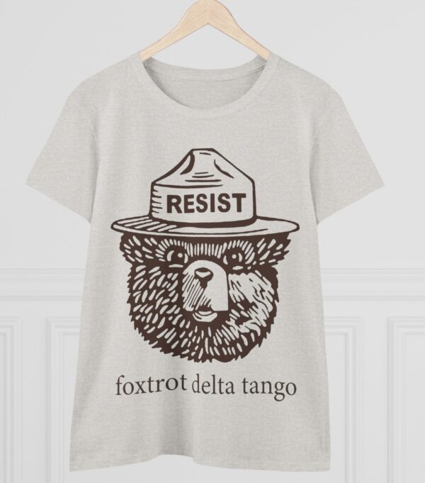 Smokey the Bear Resist Foxtrot Delta Tango Women's Shirt