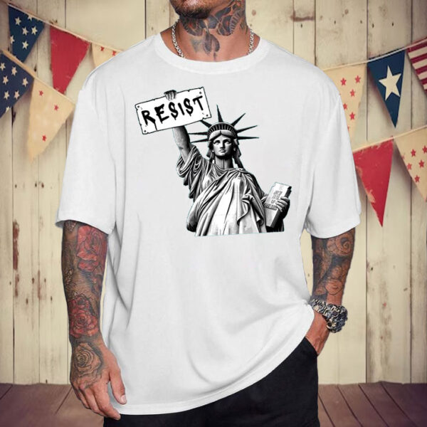 Statue of Liberty Holding RESIST Sign T-Shirt