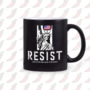 Statue of Liberty resist land of the free home of the brave Mug